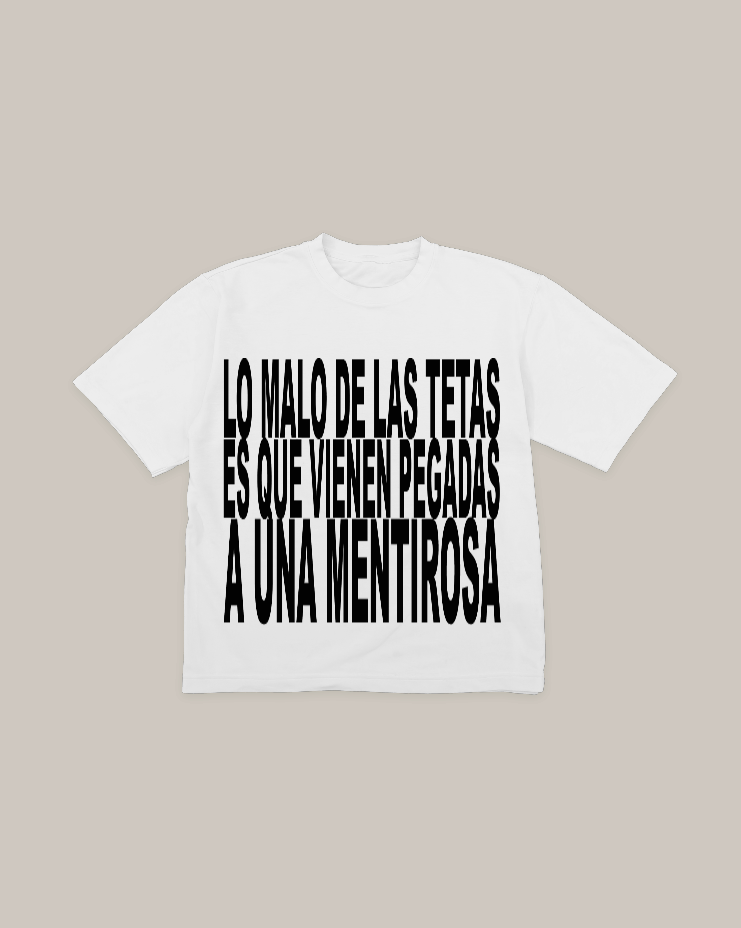 LO MALO DE LAS TETAS ES QUE VIENEN PEGADAS A UNA MENTIROSA