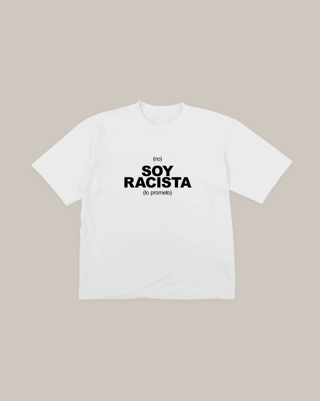 ⁽ⁿᵒ⁾ SOY RACISTA